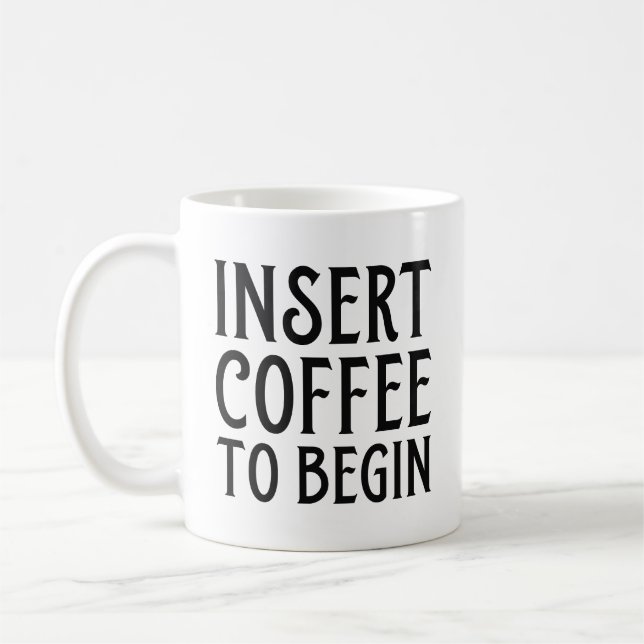 Mug Insérer le café pour commencer (Gauche)