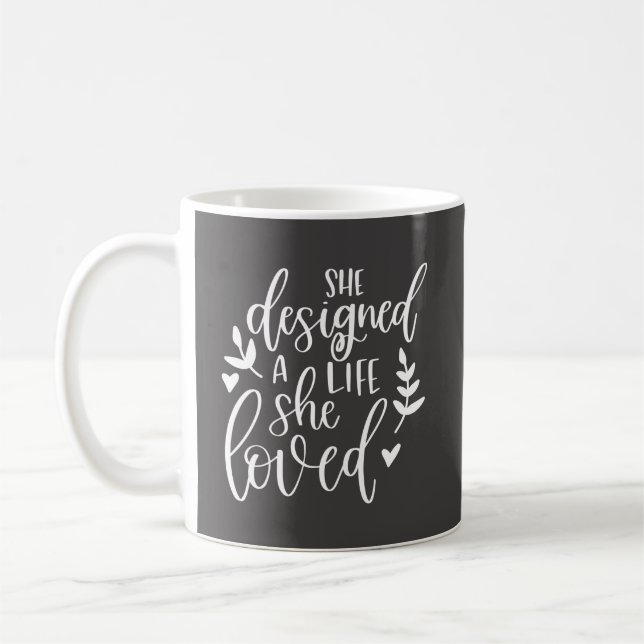 Mug Inspiré Elle A Conçu Une Vie Qu'Elle Aimait Botani (Gauche)