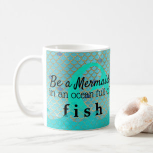 Mug Inspiré soyez un or de Teal de citation de sirèn