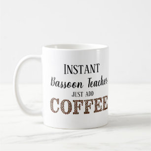 Mug Instant Bassoon Teacher Ajoute Juste De La Musique