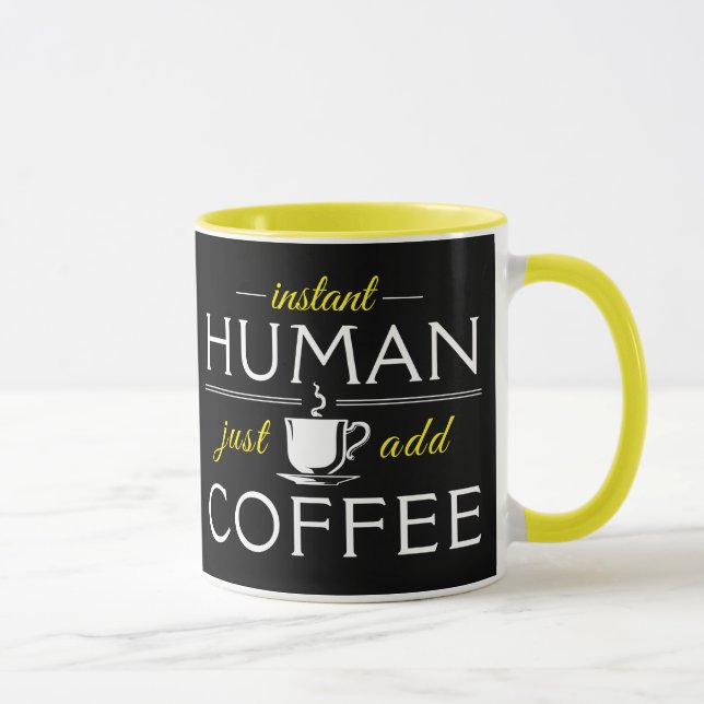 Mug Instant Humain, juste ajouter du café, jaune (Droite)