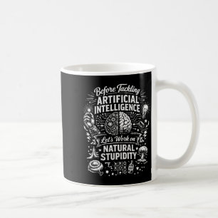 Mug intelligence artificielle stupidité naturelle avan