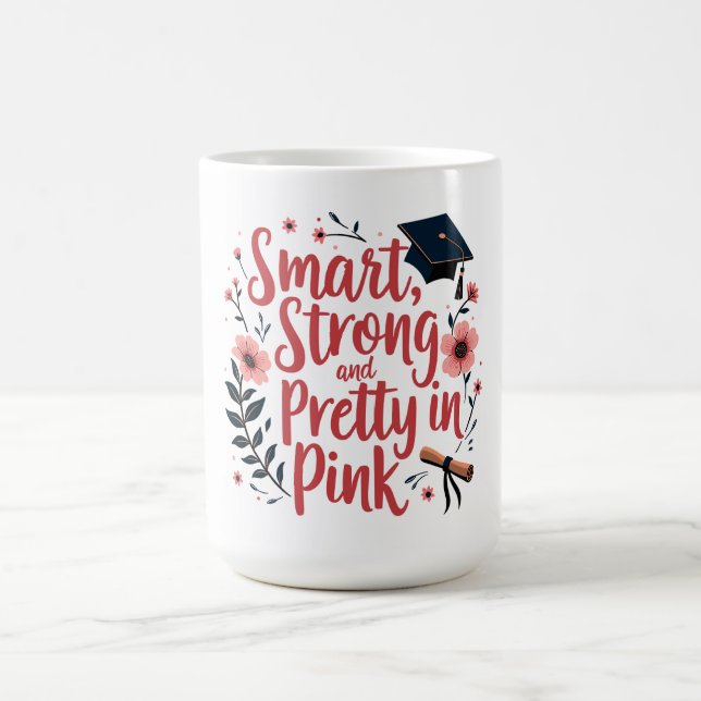 Mug Intelligent, fort et joli en rose (Centre)