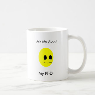Mug Interrogez-moi au sujet de mon PhD