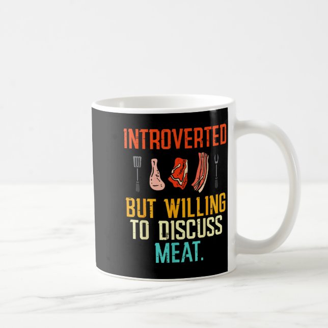 Mug Introverted But Willing Discuss Meat Bbq Barbecue  (Droite)