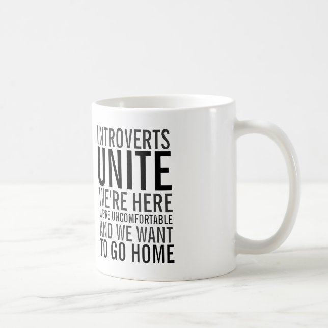 Mug Introverts unissent - nous voulons rentrer à la (Droite)