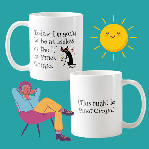 Mug Inutile comme le T dans Pinot Grigio Funny Wine