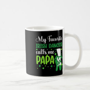 Mug Irish Dance Ma danseuse irlandaise préférée me tra