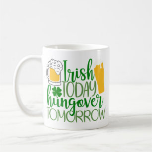 Mug Irlandais Aujourd'hui, Hungover Demain Toddler T-s