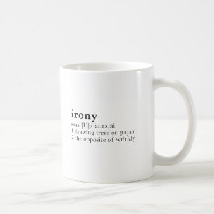 Mug Ironie - définition de dictionnaire