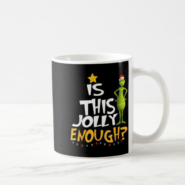 Mug Is This Jolly Enough Green Merry Christmas Tree Li (Droite)
