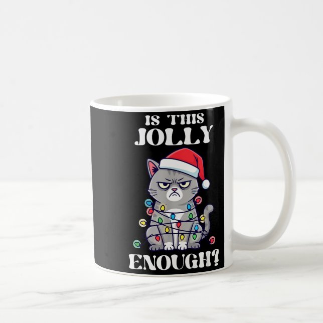 Mug Is This Jolly Enough Tangled Christmas Cat  (Droite)