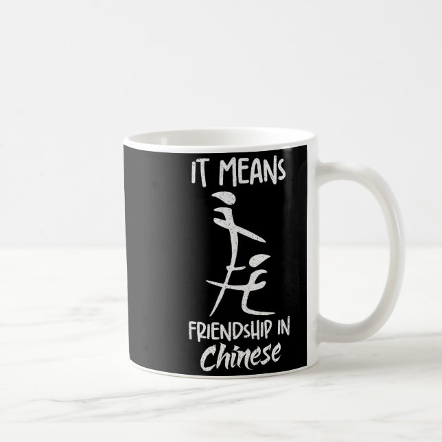 Mug It Means Friendship In Chinese Funny Sarcasm Meme  (Droite)