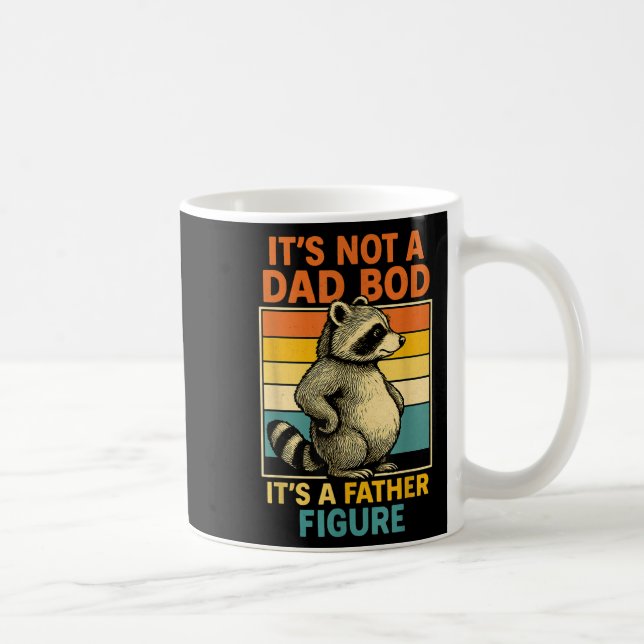 Mug It’s Not Dad Bod It’s Father Figure Funny Fathers  (Droite)