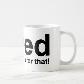 Mug iTired - Il y a une sieste pour ça