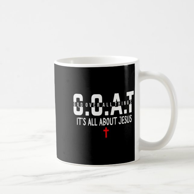 Mug It's All About Jesus God Over All Things Jesus The (Droite)