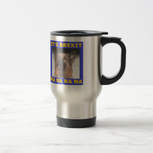Mug Its Brexit Na Na Na Na
