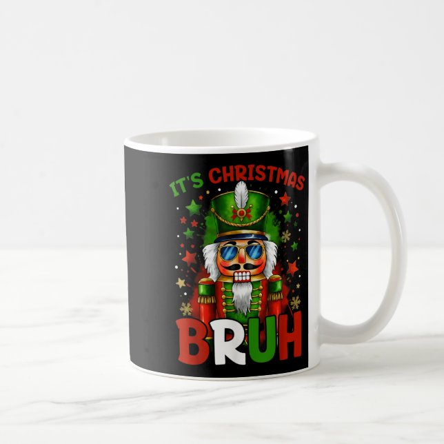 Mug It's Christmas Bruh Nutcracker Boys Kids Xmas Chri (Droite)