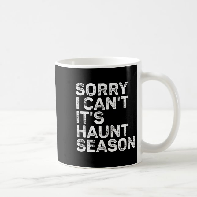Mug It's Haunt Season Sorry I Can't Halloween Soky Sea (Droite)