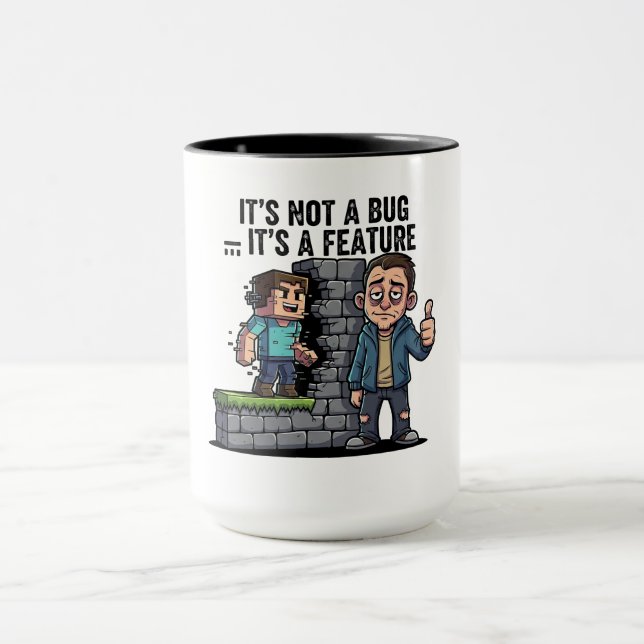 Mug It's Not a Bug It's a Feature Coder (Centre)