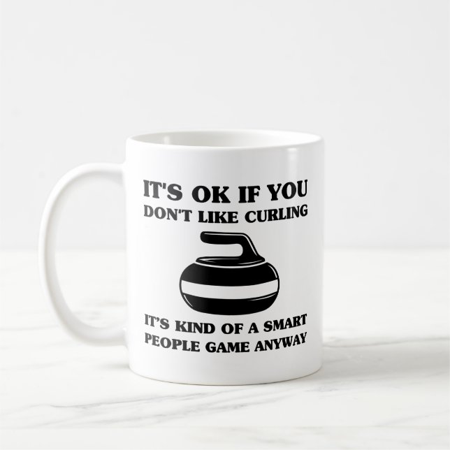 Mug It's Ok if You Don't Like Curling Funny Player (Gauche)