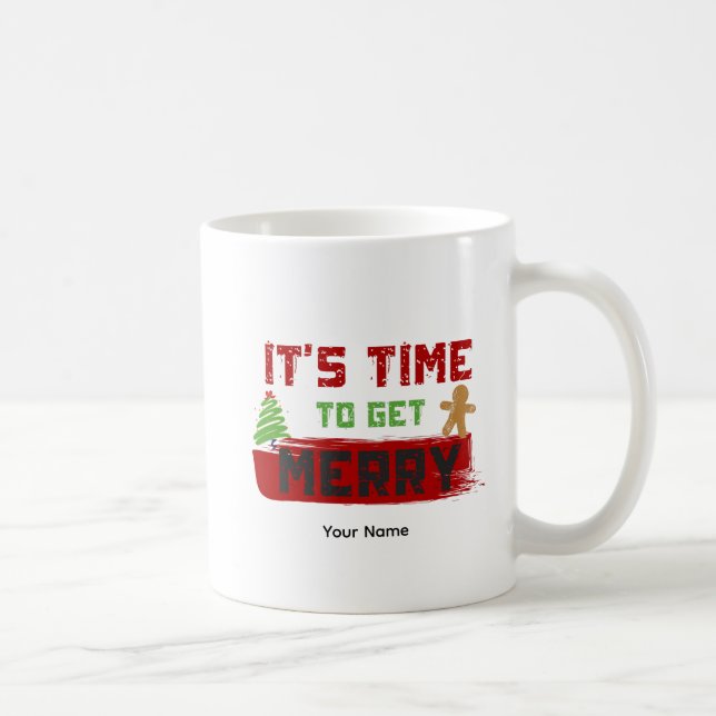 Mug It's Time to get Merry - ITTGM01 (Droite)