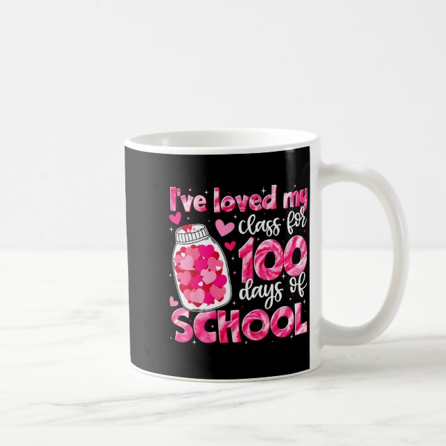 Mug I've Loved My Cl For 100 Days Of School Men Women  (Droite)