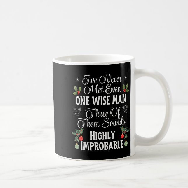 Mug I've Never Met Even One Wise Man Three Sounds Impr (Droite)