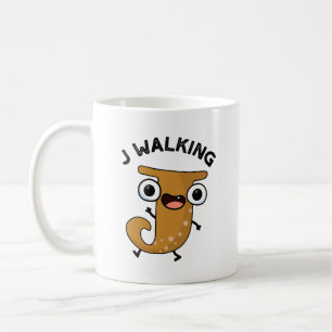 Mug J Marcher drôle Alphabet Pun
