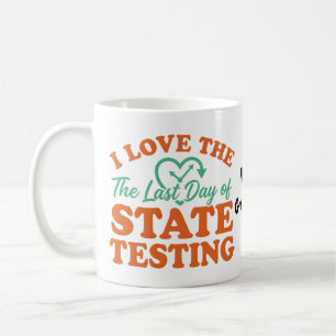Mug J'adore le dernier jour de l'évaluation étatique R