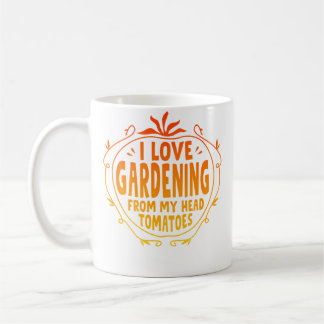 Mug J'adore le jardinage depuis mes tomates de tête ja