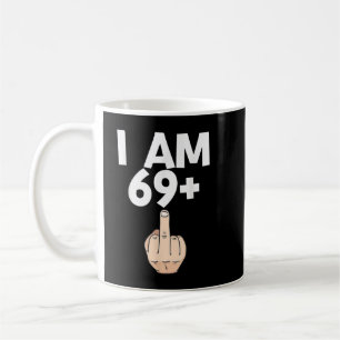 Mug J'ai 69 ans plus 1 Funny 70th Birthday Gift