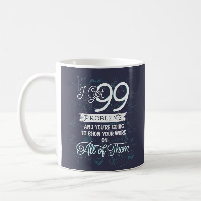 Mug J'ai 99 problèmes (Gauche)