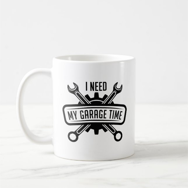 Mug J'Ai Besoin De Mon Temps De Garage (Gauche)