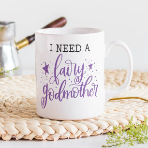 Mug J'Ai Besoin D'Une Proposition De Fée-Mère Baptême