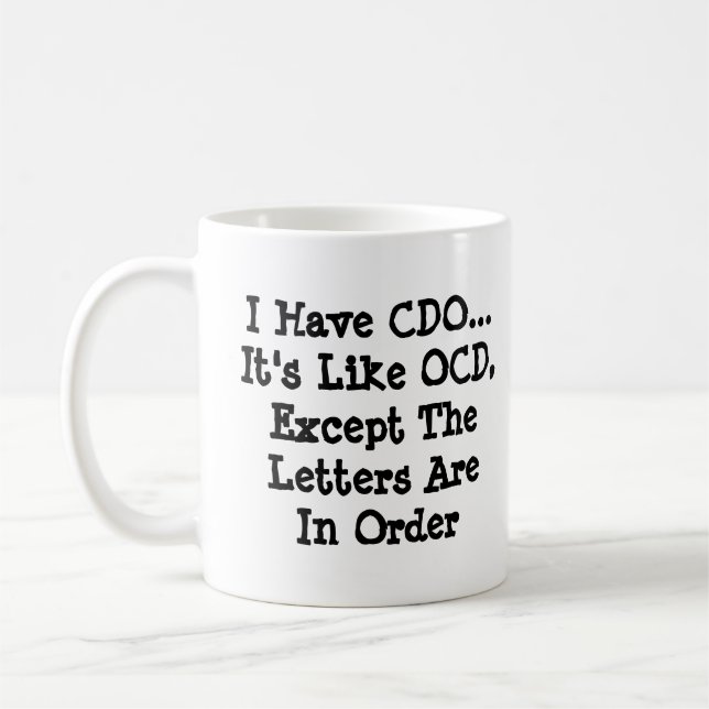 Mug J'Ai CDO - Comme OCD Sauf Que Les Lettres Sont En  (Gauche)