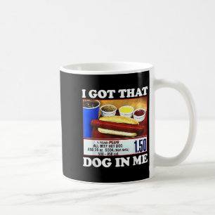 Mug J'Ai Ce Chien En Moi Drôle Hotdog Mème Citation Vi