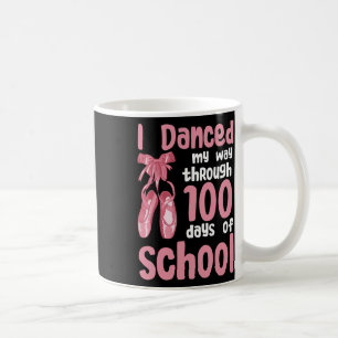 Mug J'Ai Dansé Mon Chemin À Travers 100 Jours De Danse