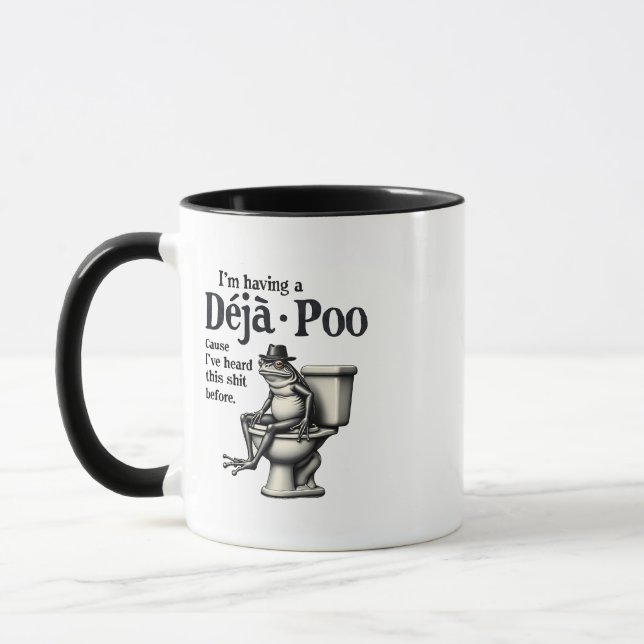 Mug J'ai Déjà Poo parce que j'ai entendu cette grenoui (Gauche)