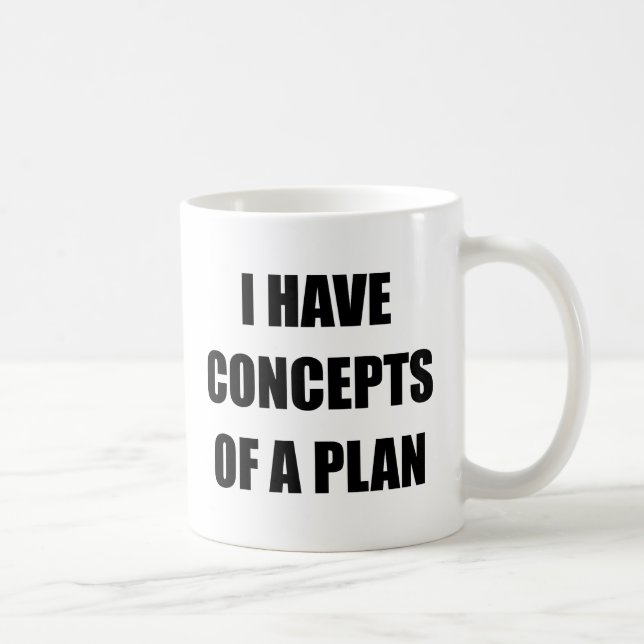 Mug J'Ai Des Concepts D'Un Plan Politique Drôle (Droite)