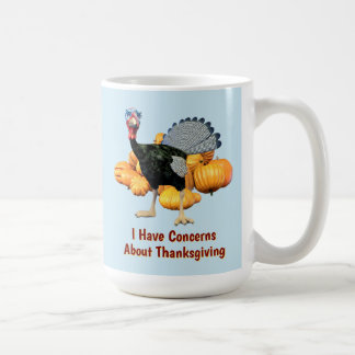 Mug J'ai des inquiétudes à propos de Thanksgiving Funn
