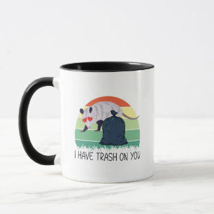Mug J'ai des ordures sur toi, drôle de mème possum