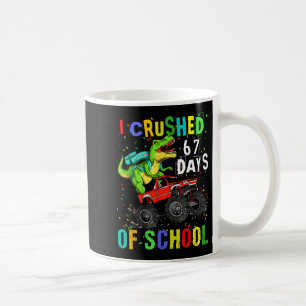 Mug J'ai écrasé 67 jours d'école drôle six sept mème B