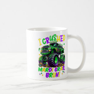 Mug J'ai écrasé Mardi Gras Bruh Monster Camion Mardi G