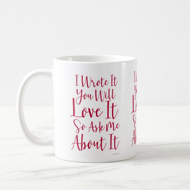 Mug J'Ai Écrit Ce Que Vous Aimerez Citation De L'Auteu (Gauche)