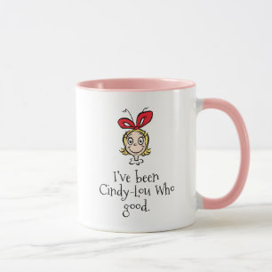 Mug J'Ai Été Cindy-Lou Qui Bon