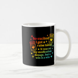 Mug J'ai eu une augmentation aujourd'hui, c'était sur 