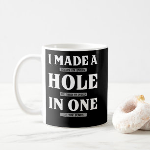 Mug J'Ai Fait Un Bogey Sur Chaque Trou Et J'Ai Jeté Du
