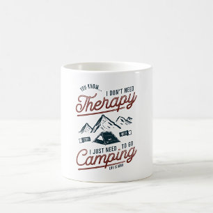 Mug J'ai juste besoin d'aller camper