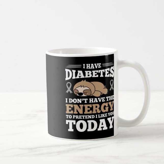 Mug J'ai le diabète Je n'ai pas l'énergie (Droite)